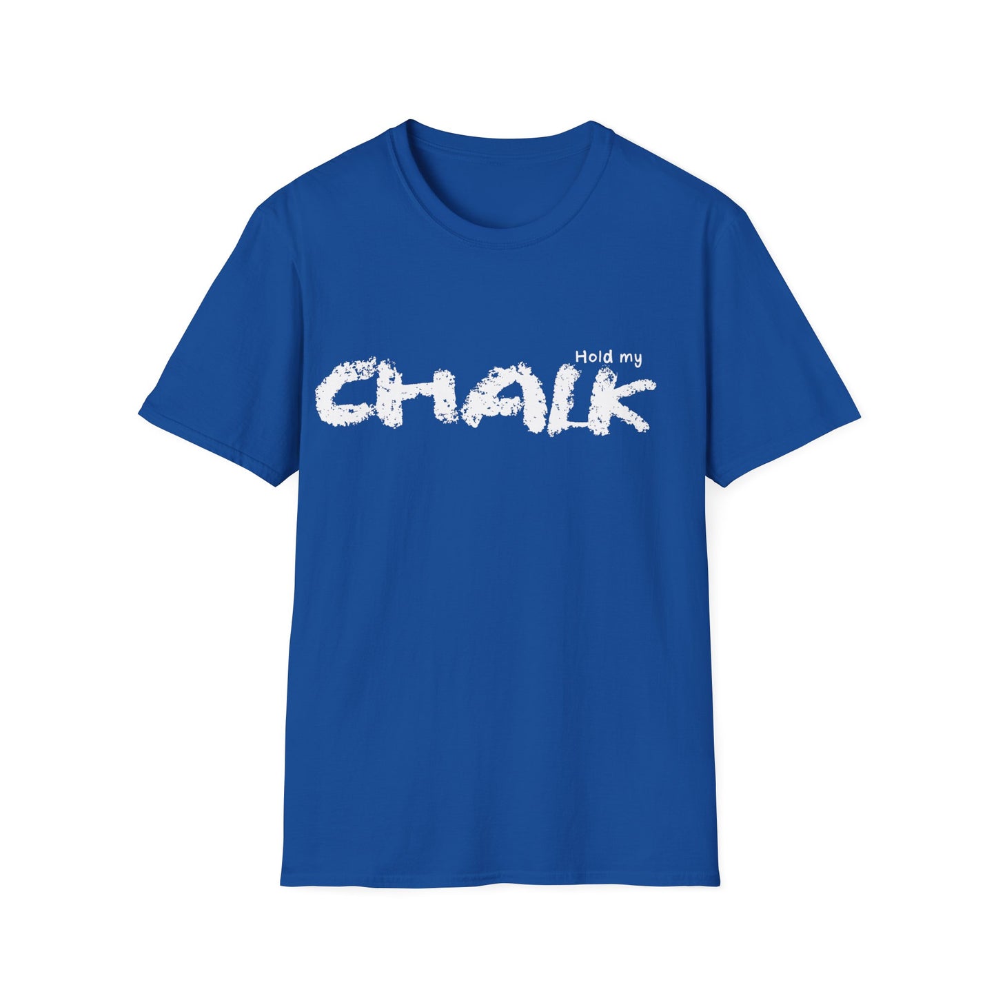 "Hold My Chalk" Logo T-Shirt